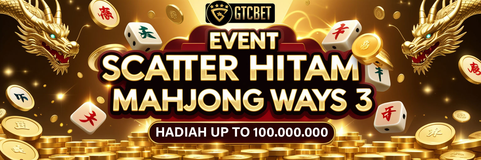 BONUS EVENT BLACK SCATTER NAGA HITAM MAHJONG WINS 3 GTCBET